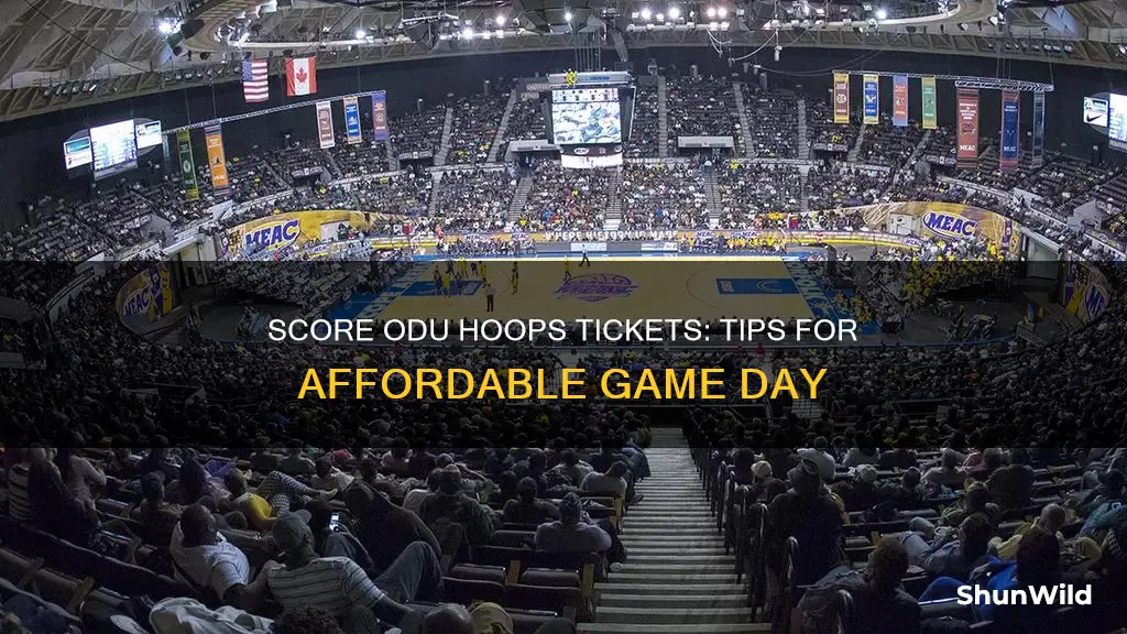 how to score cheap odu basketball tickets