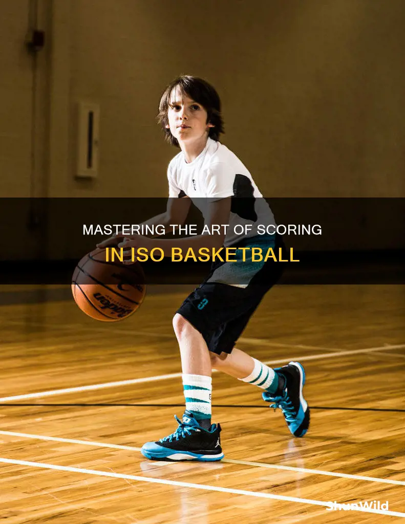 how to score in iso basketball