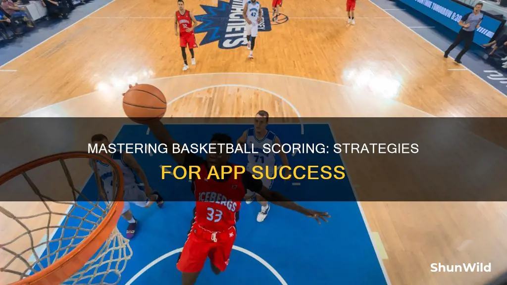 how to score more points in basketball app
