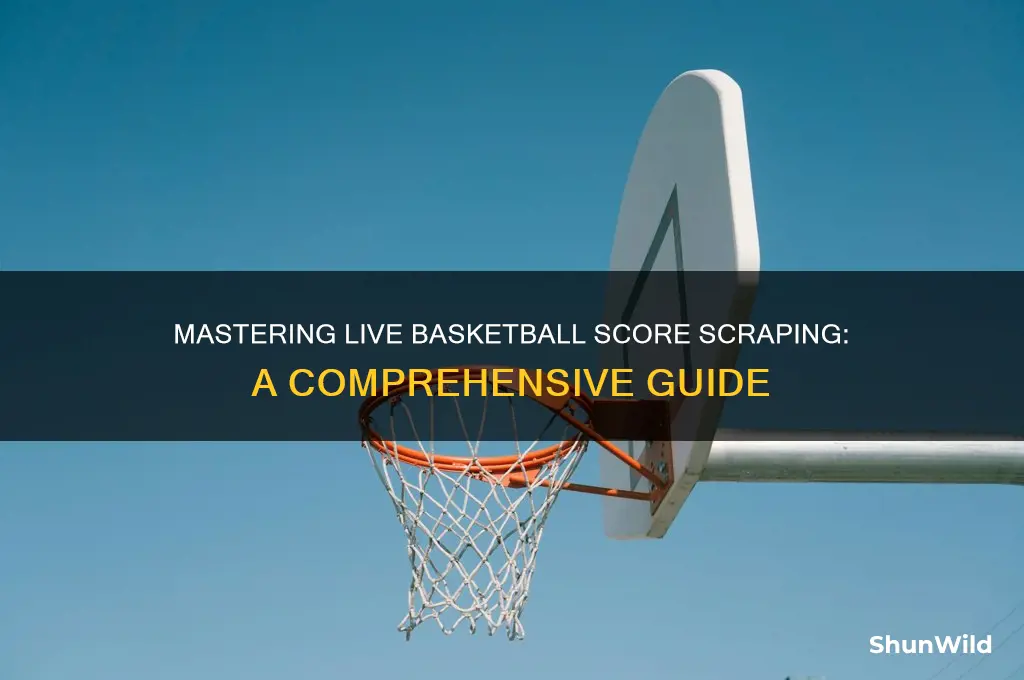 how to scrape live basketball scores