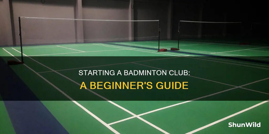 how to setup a badminton club