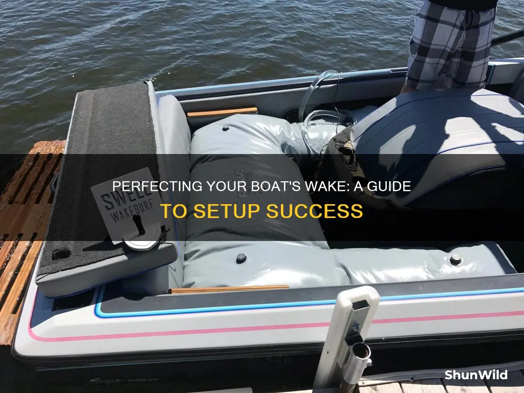 how to setup your boat for the best wake