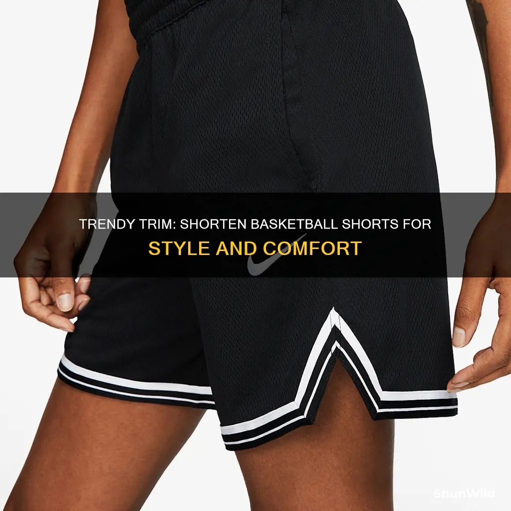 how to shorten basketball shorts