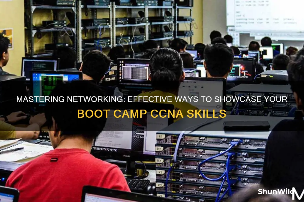 how to showcase boot camp ccna