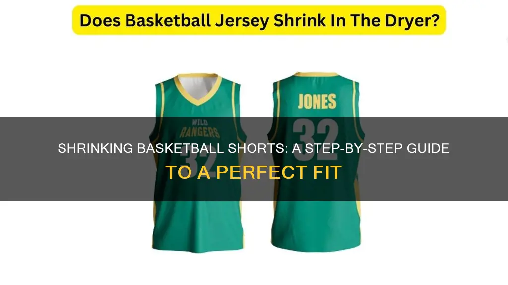 how to shrink basketball shorts