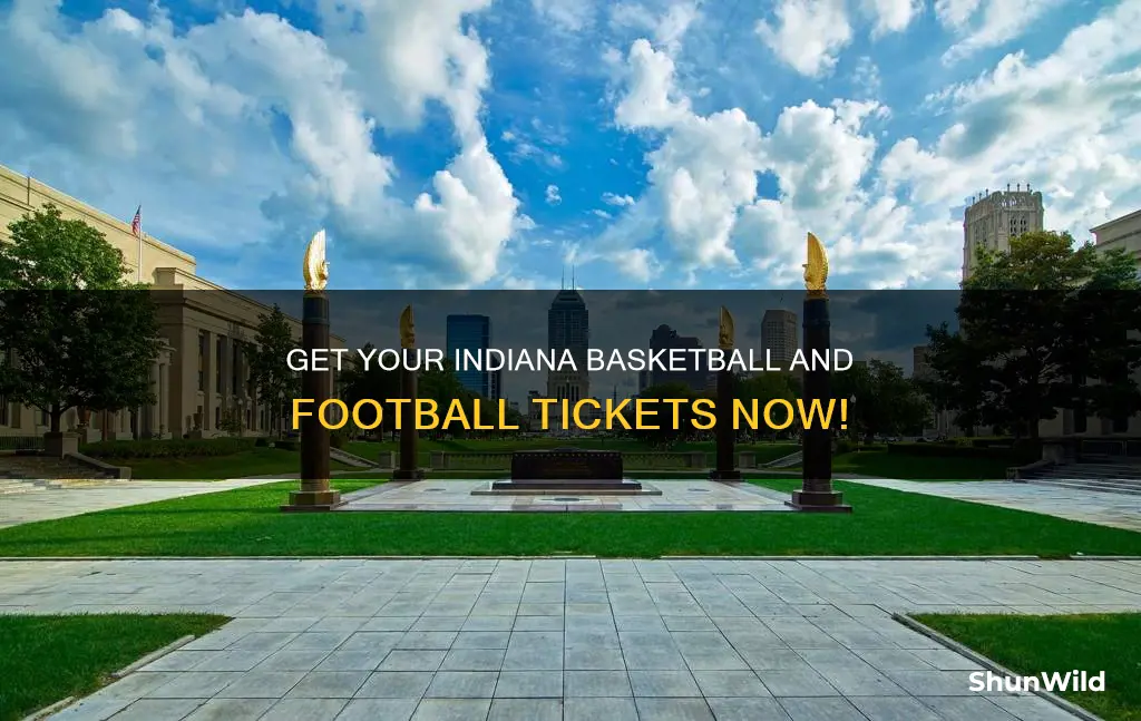 how to signup for the idniana basketball and footabll ticket