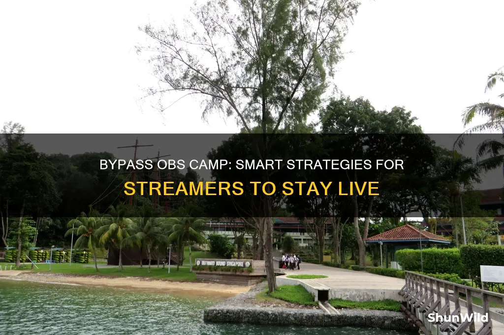 how to skip obs camp