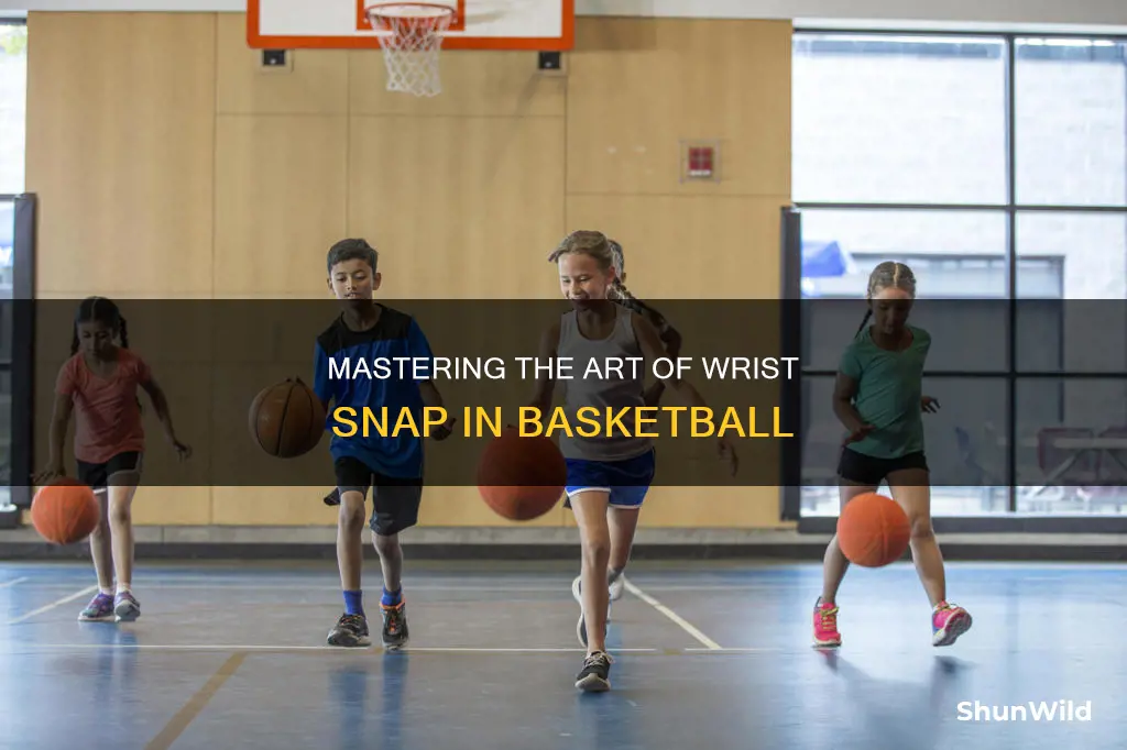 how to snap wrist in basketball
