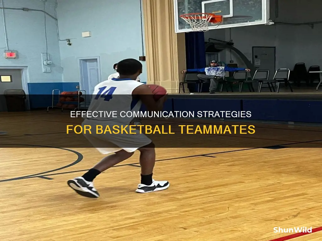 how to speak to your teammates better in basketball