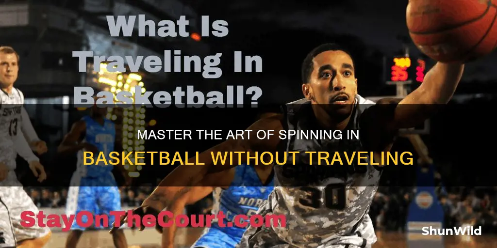 how to spin in basketball without traveling