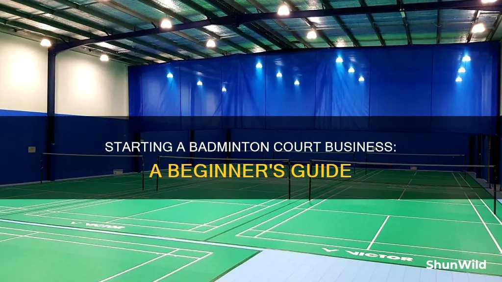 how to start a badminton court business