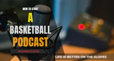 Starting a Basketball Podcast: Tips and Tricks
