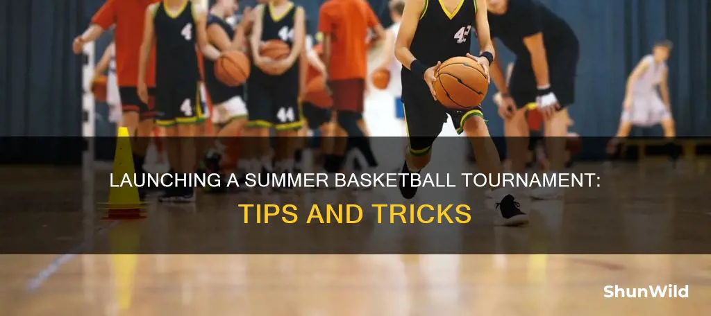 how to start a summer basketball tournament