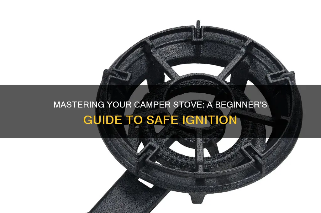 how to start camper stove