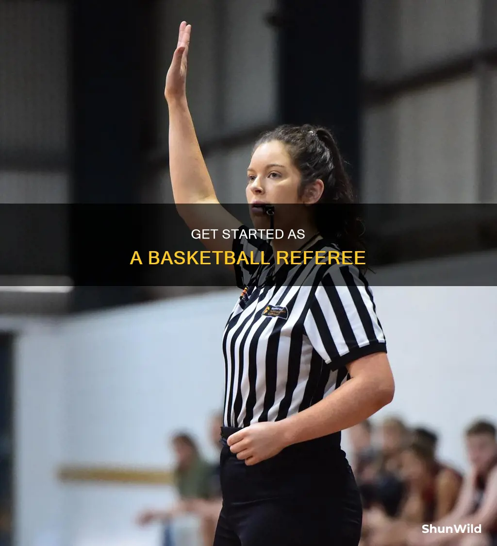 how to start reffing basketball