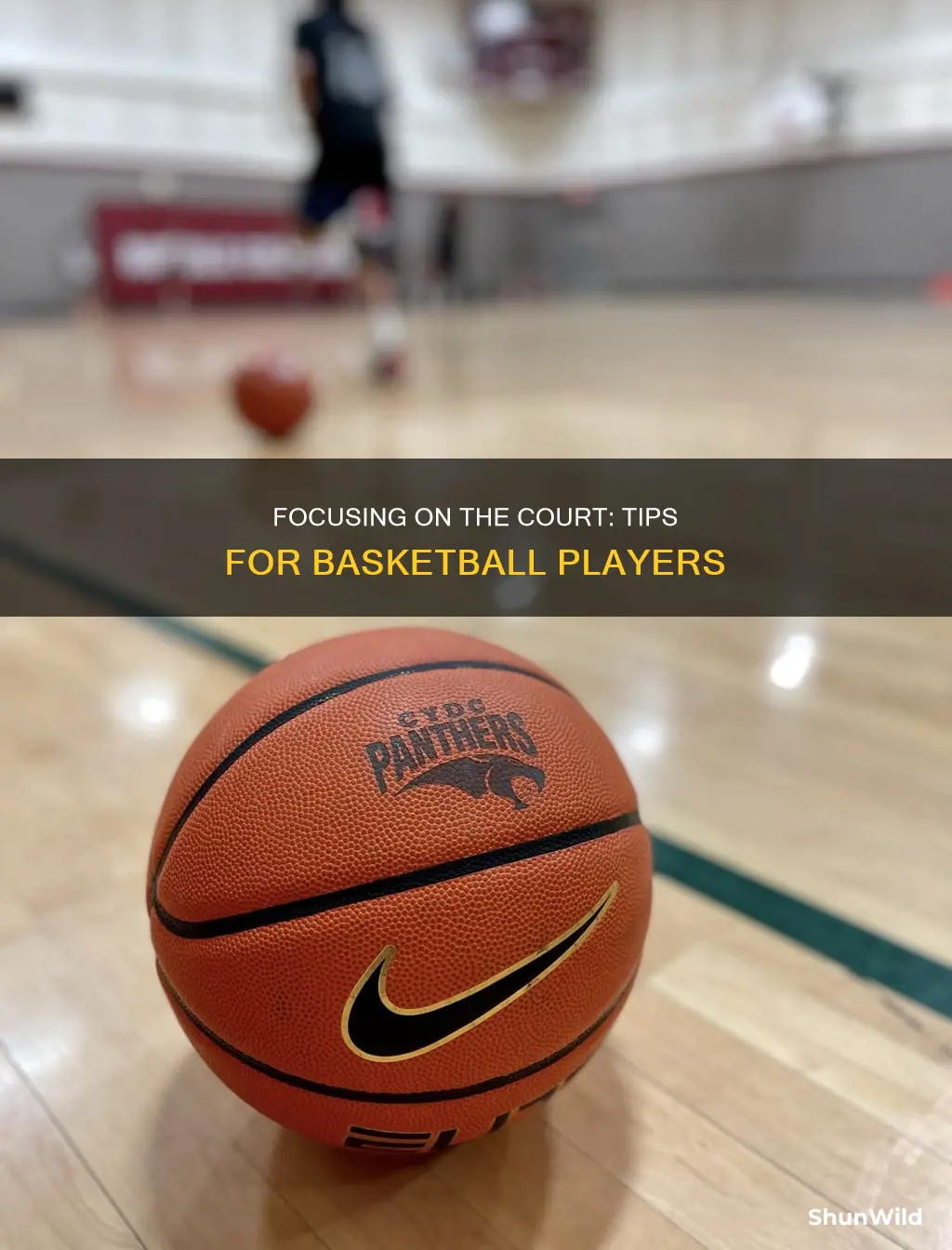 how to stay focused in basketball