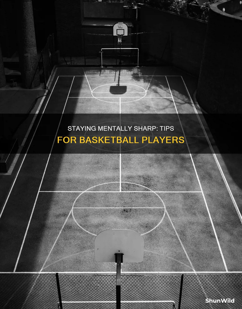 how to stay mentally focused in basketball
