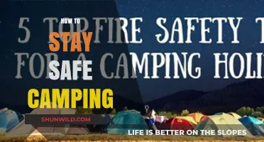 Essential Camping Safety Tips: Stay Secure in the Great Outdoors