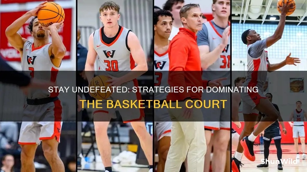how to stay undefeated in basketball