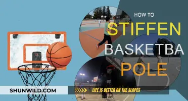 Firming Up Your Basketball Pole: Tips and Tricks