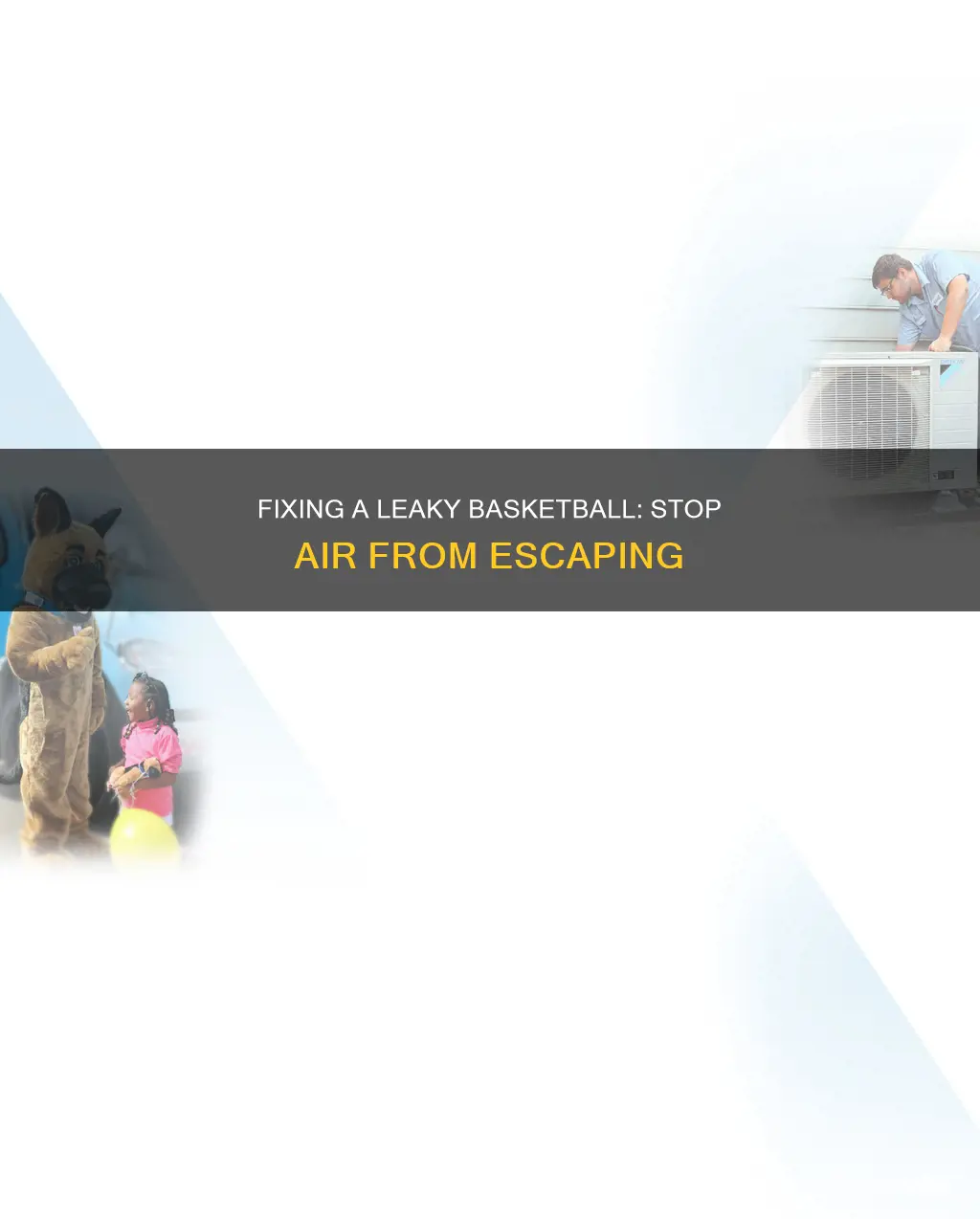 how to stop a basketball from leaking air