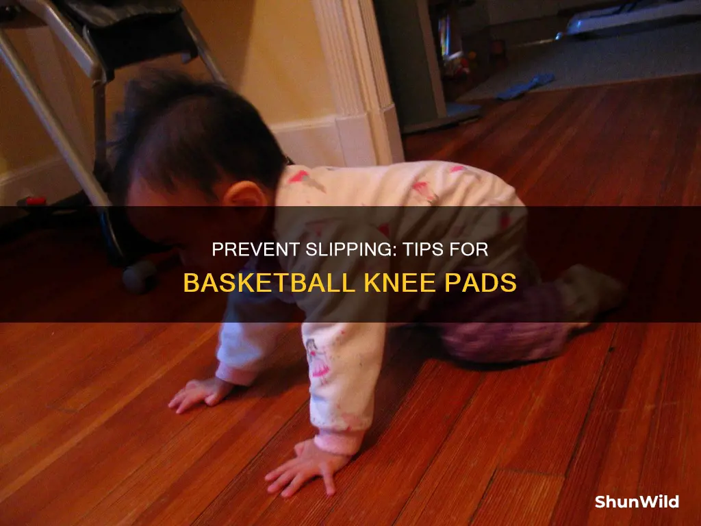 how to stop basketball knee pads from slipping