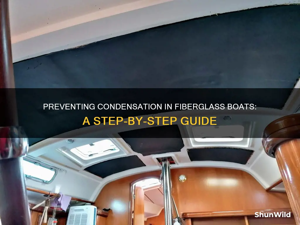 how to stop condensation in a fiberglass boat