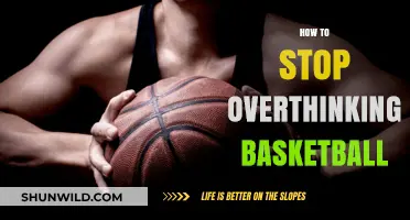 Stop Overthinking: Free Your Mind and Play Basketball