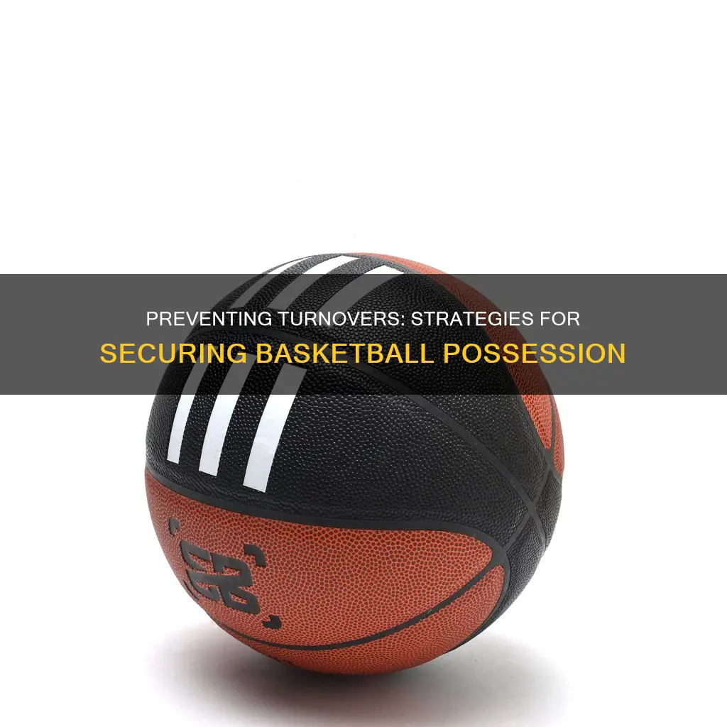 how to stop turning the ball over in basketball