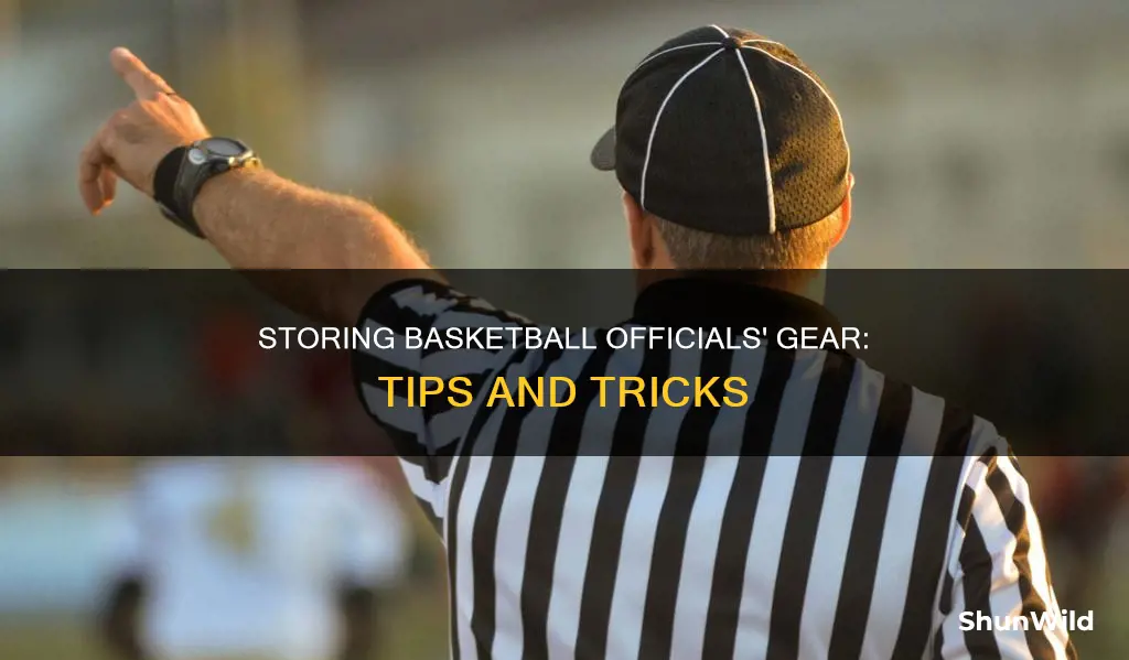 how to store basketball officials stuff