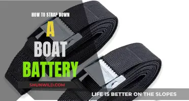 Strapping Down a Boat Battery: The Ultimate Guide