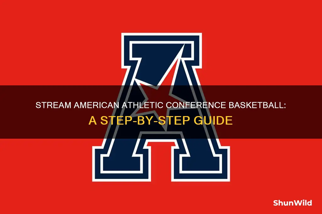 how to stream american athletic conference basketball