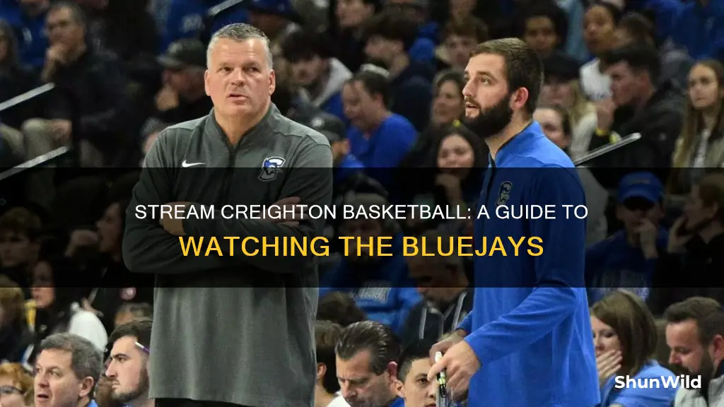 how to stream creighton basketball