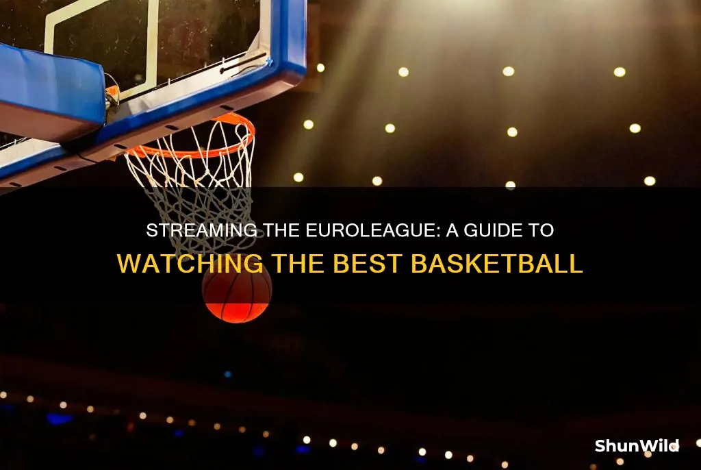 how to stream euroleague basketball