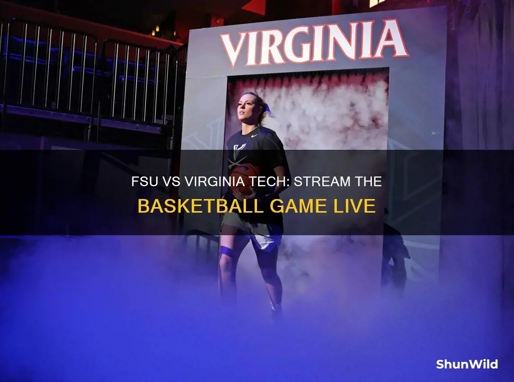 how to stream fsu vs virginia tech basketball