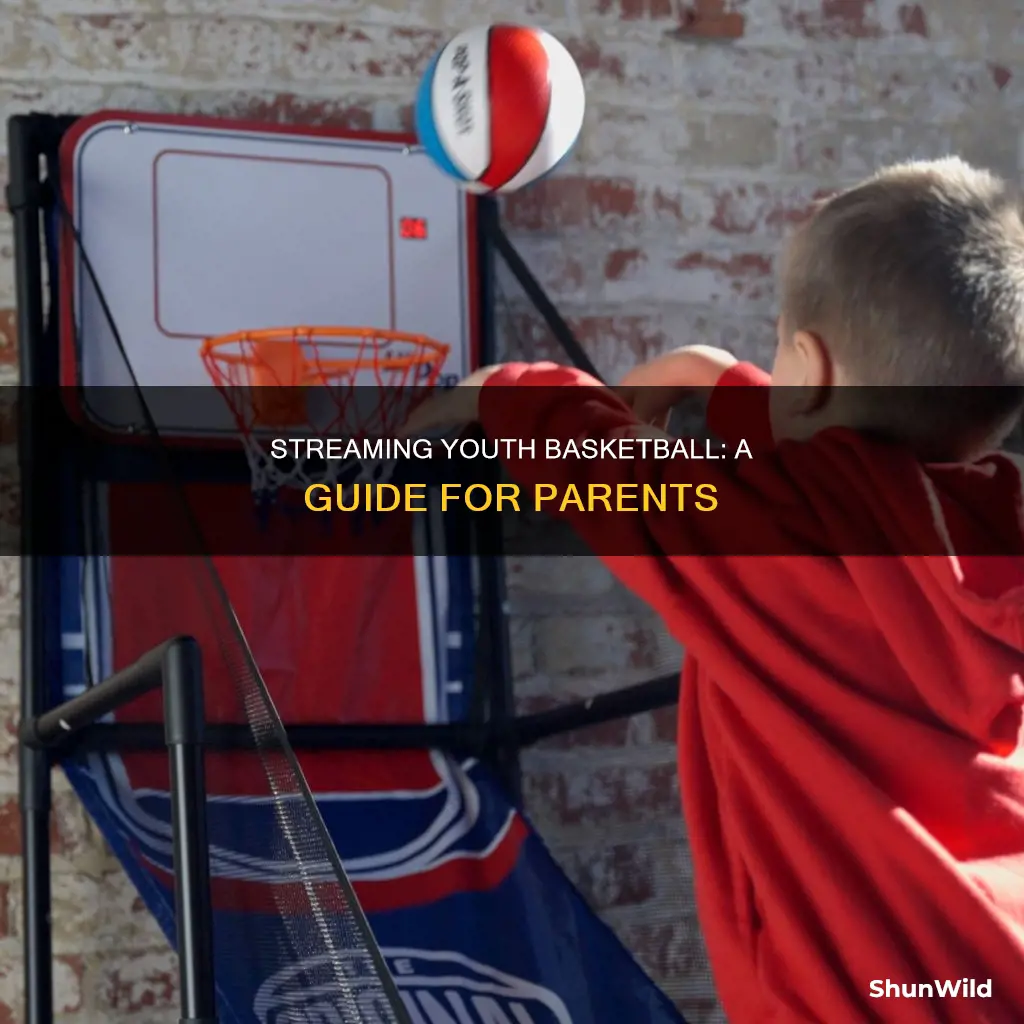 how to stream kids basketball