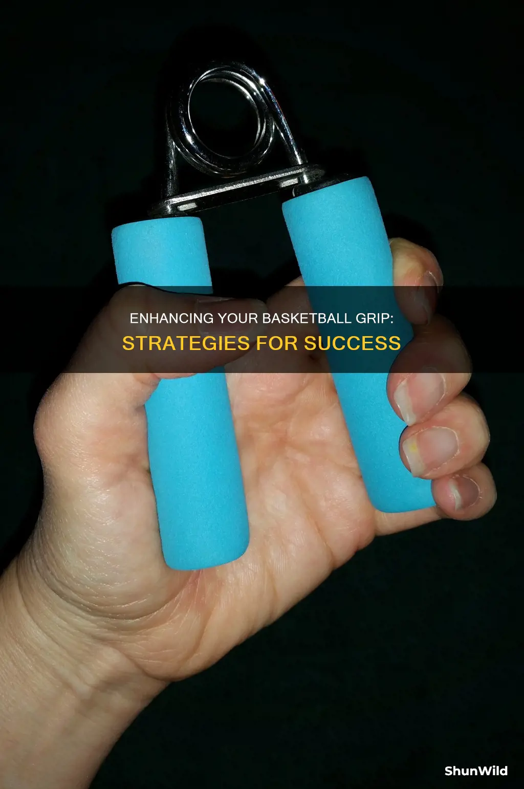 how to strengthen your grip for basketball