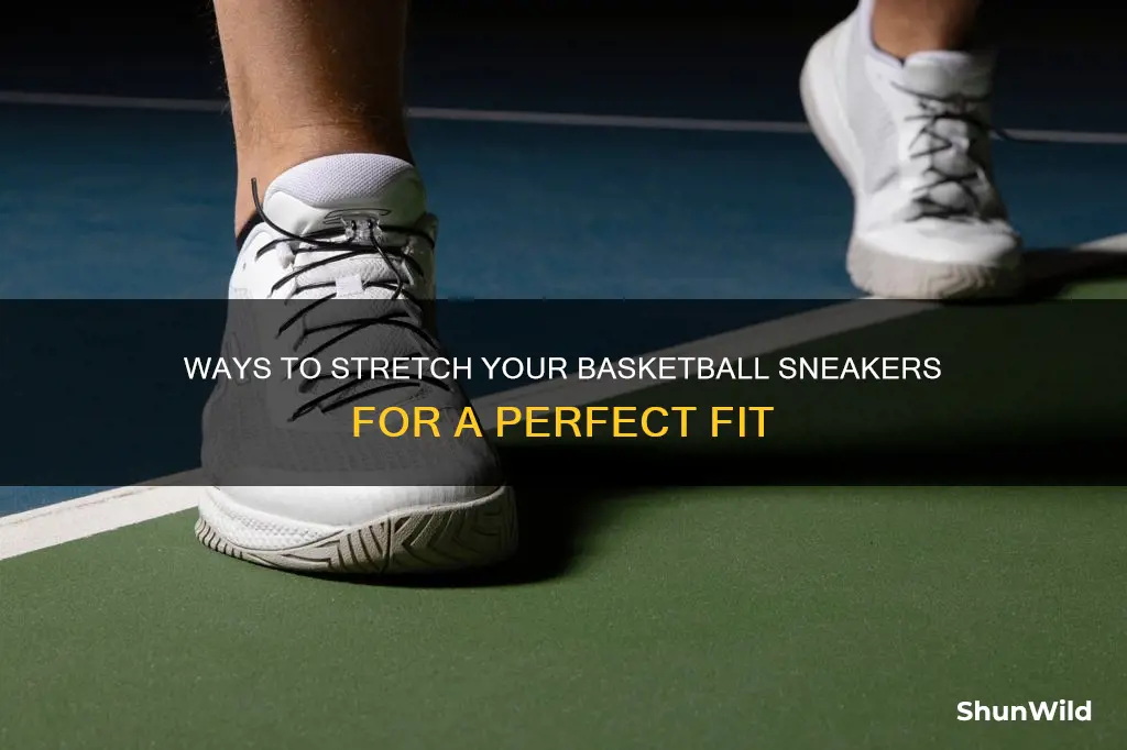 how to stretch basketball sneakers