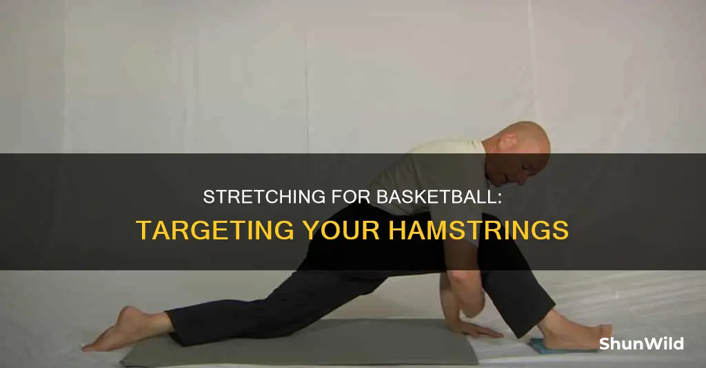 how to stretch hamstrins for basketball