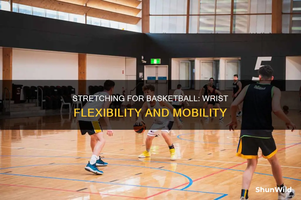 how to stretch the wrist for basketball