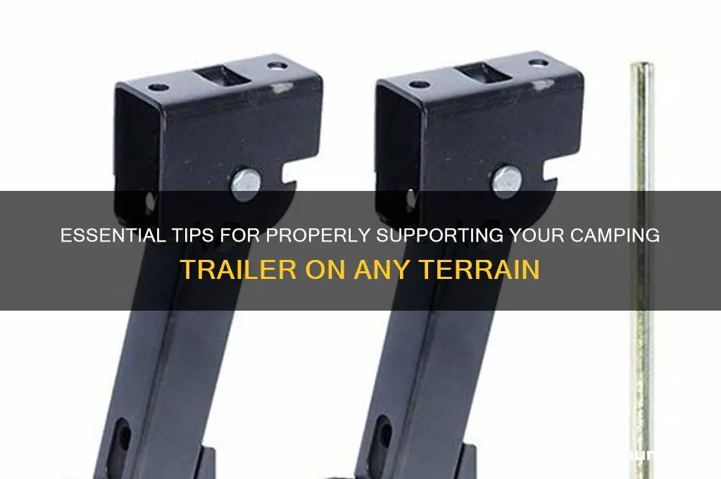 how to support camping trailer
