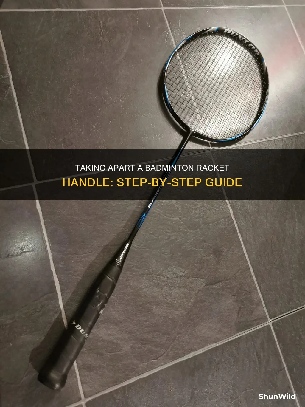 how to take apart badminton racket handle