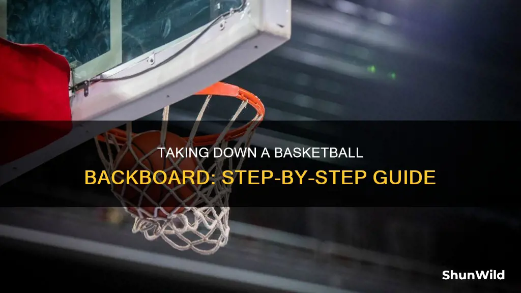 how to take down a basketball backboard off a pole