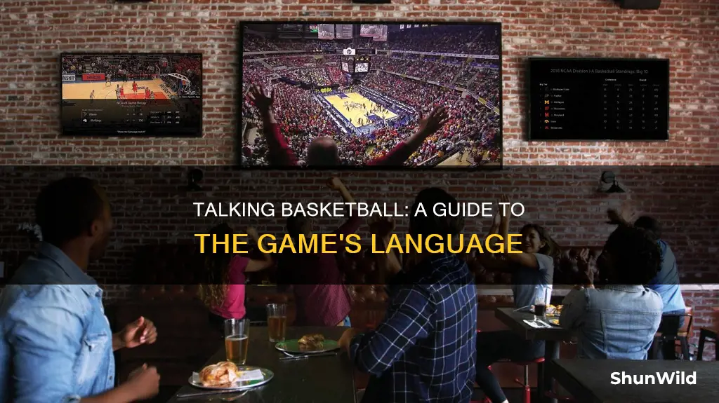 how to talk about basketball