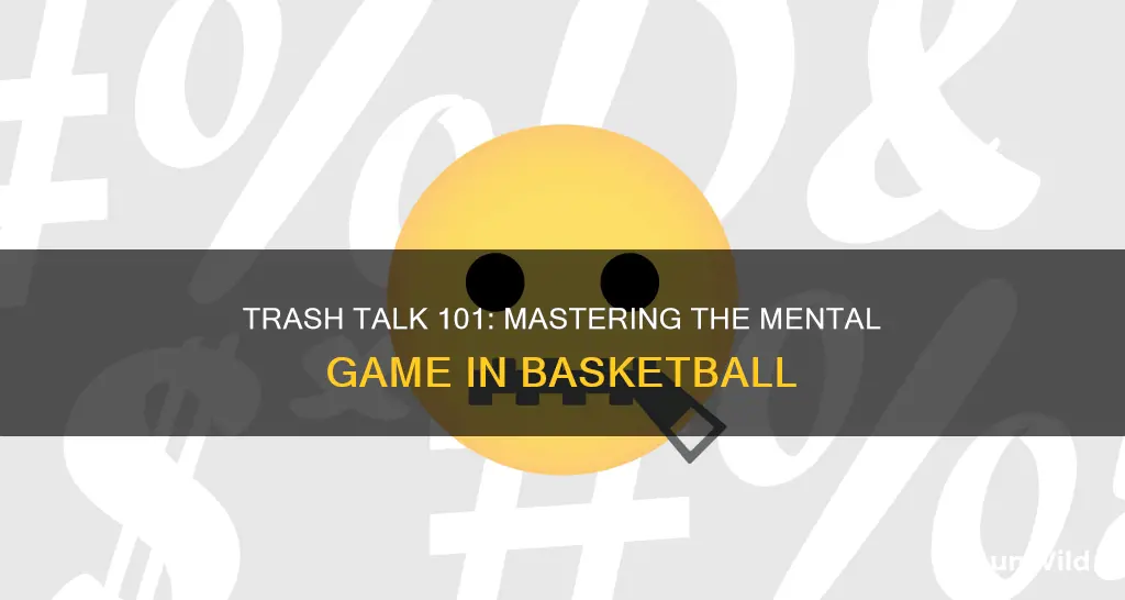 how to talk trash in basketball