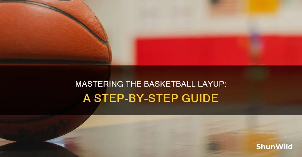 how to teach a basketball lay