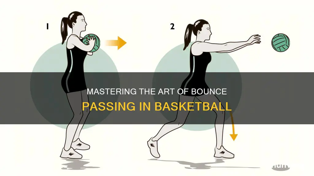 how to teach a bounce pass in basketball