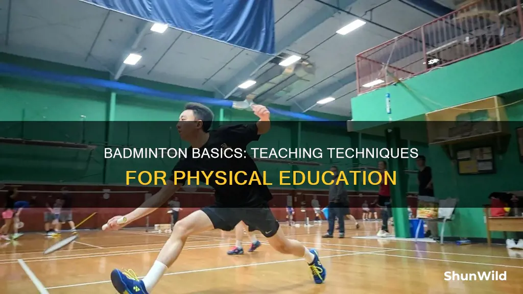 how to teach badminton in physical education