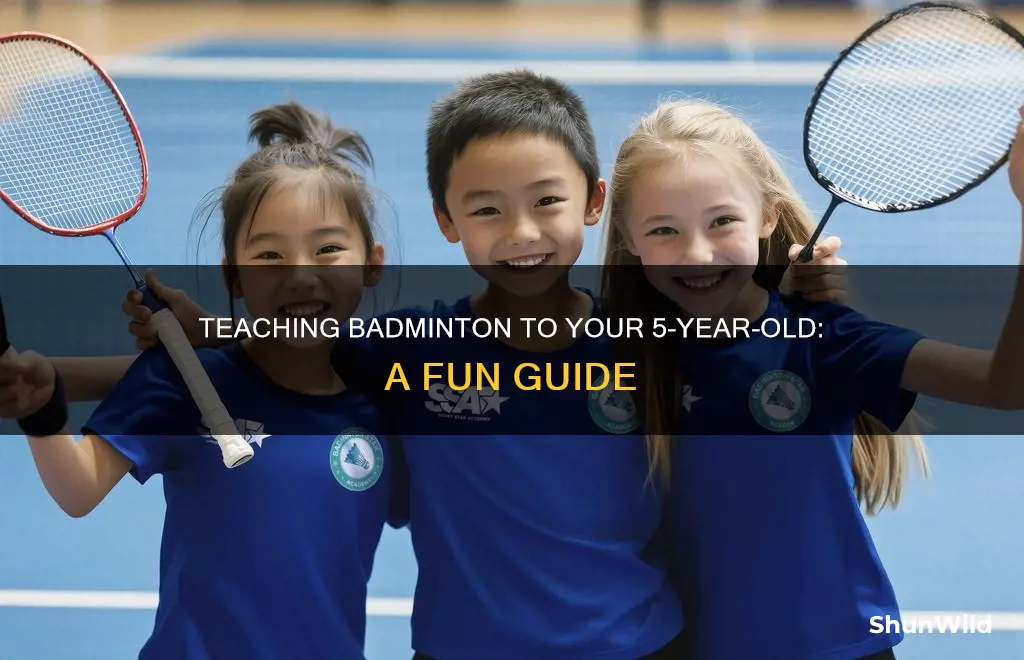 how to teach badminton to 5 year old