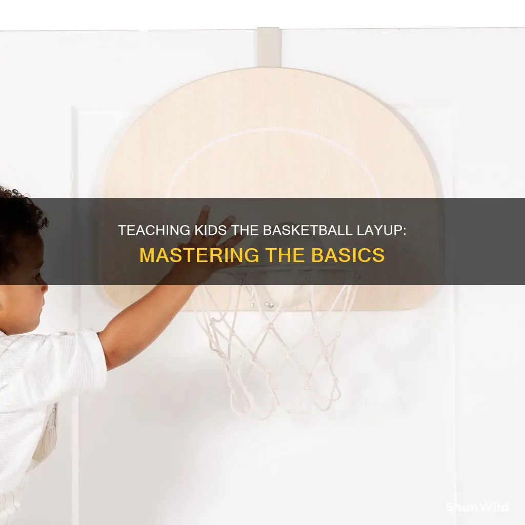 how to teach basketball layup to kids